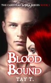 Blood Bound (The Cardinal Alpha, #1) (eBook, ePUB) Blood Bound (The Cardinal Alpha, #1) (eBook, ePUB)