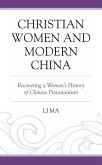 Christian Women and Modern China (eBook, ePUB)