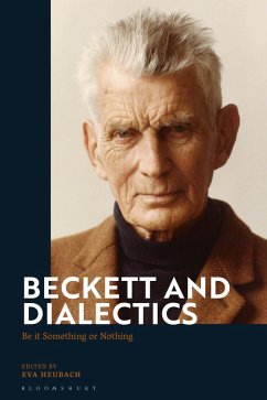 Beckett and Dialectics (eBook, ePUB) Beckett and Dialectics (eBook, ePUB)