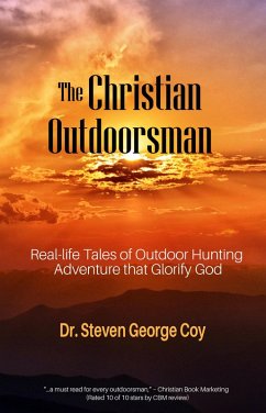 The Christian Outdoorsman (eBook, ePUB) - Coy, Steven George