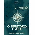 O mapa não é o território, o território é você (eBook, ePUB)