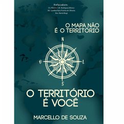 Cover O mapa não é o território, o território é você (eBook, ePUB)