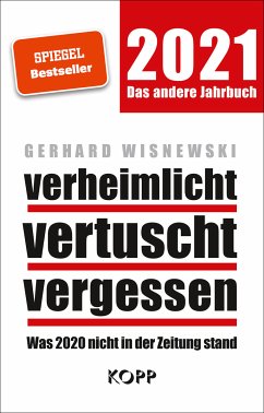 verheimlicht – vertuscht – vergessen 2021 (eBook, ePUB) - Wisnewski, Gerhard