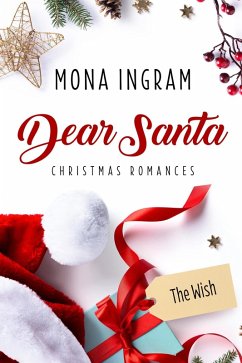 The Wish (Dear Santa Christmas Romances, #6) (eBook, ePUB) - Ingram, Mona