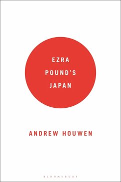 Ezra Pound's Japan (eBook, ePUB) - Houwen, Andrew