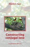 Constructing conjugal love (eBook, ePUB)