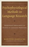 Psychophysiological Methods in Language Research (eBook, ePUB) Psychophysiological Methods in Language Research (eBook, ePUB)