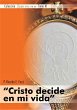 Cristo decide en mi vida (eBook, ePUB) - Bild 1