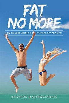 Fat No More (eBook, ePUB) - Mastrogiannis, Stavros