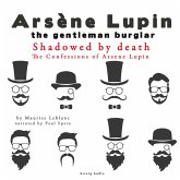 Shadowed By Death, The Confessions Of Arsène Lupin (MP3-Download)