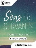 Sons Not Servants Study Guide (eBook, ePUB)