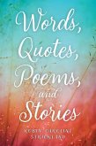 Words, Quotes, Poems, and Stories (eBook, ePUB)