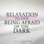Relaxation to stop being afraid of the dark (MP3-Download)