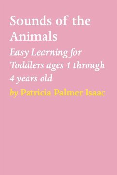 SOUNDS OF THE ANIMALS (eBook, ePUB) - Isaac, Patricia Palmer