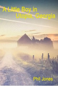 Cover A Little Boy in Utopia, Georgia (eBook, ePUB)