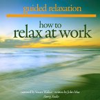 How to relax at work (MP3-Download)