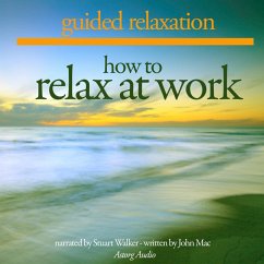 How to relax at work (MP3-Download) - Mac, John