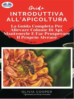 Guida Introduttiva All'Apicoltura (eBook, ePUB) - Cooper, Olivia