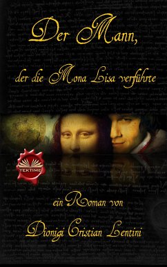 Der Mann, Der Die Mona Lisa Verführte (eBook, ePUB) - Lentini, Dionigi Cristian