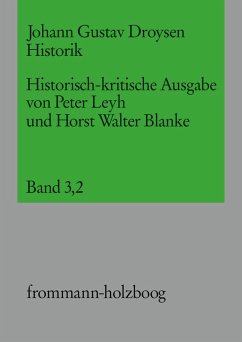 Johann Gustav Droysen: Historik / Band 3,2 (eBook, PDF) - Droysen, Johann Gustav