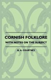 Cornish Folklore - With Notes on the Subject (eBook, ePUB)
