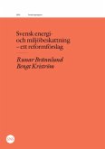 Svensk energi- och miljöbeskattning - ett reformförslag (eBook, ePUB)