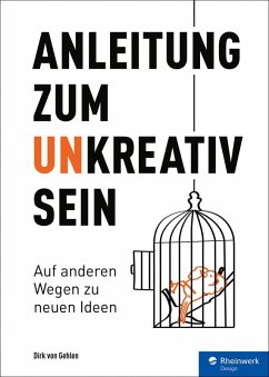 Anleitung zum Unkreativsein (eBook, PDF) - Gehlen, Dirk von