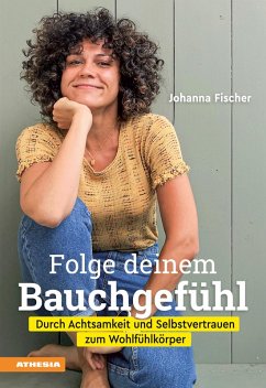 Folge deinem Bauchgefühl (eBook, ePUB) - Fischer, Johanna