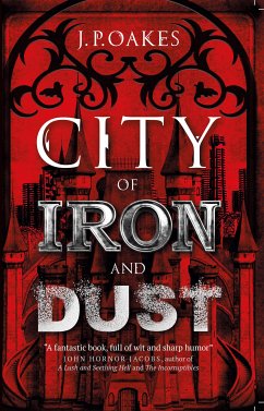 City of Iron and Dust (eBook, ePUB) - Oakes, J.P.