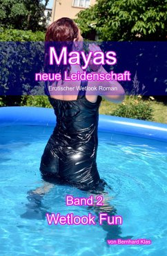 Mayas neue Leidenschaft: Band 2 - Wetlook Fun (eBook, ePUB) - Klas, Bernhard