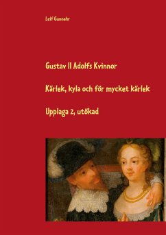Gustav II Adolfs kvinnor (eBook, ePUB) - Gunnahr, Leif