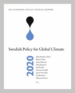 SNS Economic Policy Council Report 2020: Swedish Policy for Global Climate (eBook, PDF) - Hassler, John; Carlén, Björn; Eliasson, Jonas; Johnsson, Filip; Krusell, Per; Lindahl, Therese; Nycander, Jonas; Romson, Åsa; Sterner, Thomas