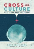 Cross and Culture: Can Jesus Save the West? (eBook, ePUB)