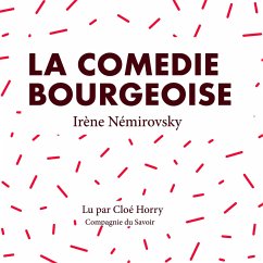 La comédie bourgeoise (MP3-Download) - Némirovsky, Irène