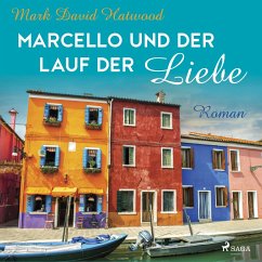 Marcello und der Lauf der Liebe (MP3-Download) - Hatwood, Mark David