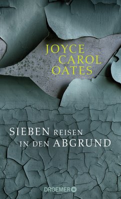 Sieben Reisen in den Abgrund (Mängelexemplar) - Oates, Joyce Carol