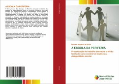 A ESCOLA DA PERIFERIA - Souza, Marcelo Nogueira de