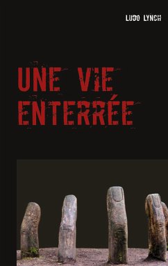 Une vie enterrée