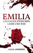 Emilia - Gefangen zwischen Liebe und Tod - Bild 1