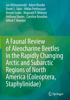 A Faunal Review of Aleocharine Beetles in the Rapidly Changing Arctic and Subarctic Regions of North America (Coleoptera, Staphylinidae) - Klimaszewski, Jan;Brunke, Adam;Sikes, Derek S.
