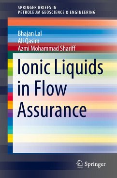 Ionic Liquids in Flow Assurance - Lal, Bhajan;Qasim, Ali;Mohammad Shariff, Azmi