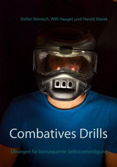 Combatives Drills (eBook, ePUB) - Reinisch, Stefan; Haager, Willi; Marek, Harald