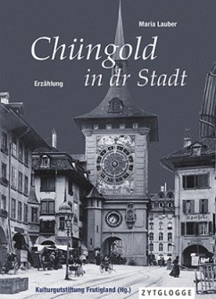 Chüngold in dr Stadt - Lauber, Maria