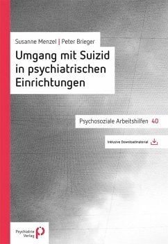 Umgang mit Suizid in psychiatrischen Einrichtungen - Brieger, Peter;Menzel, Susanne