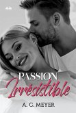 Passion Irrésistible (eBook, ePUB)
