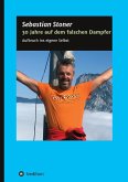 30 Jahre auf dem falschen Dampfer