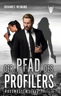 Der Pfad des Profilers - Weinand, Johannes