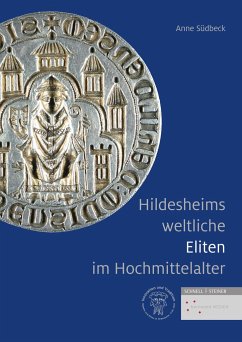 Hildesheims weltliche Eliten im Hochmittelalter - Südbeck, Anne