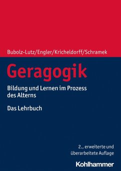 Geragogik - Bubolz-Lutz, Elisabeth;Engler, Stefanie;Kricheldorff, Cornelia