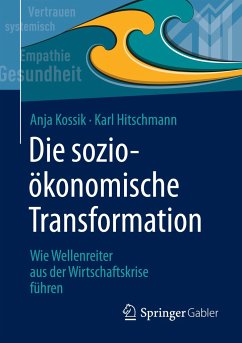 Die sozioökonomische Transformation - Kossik, Anja;Hitschmann, Karl